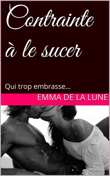 Produktbild: Contrainte &agrave; le sucer