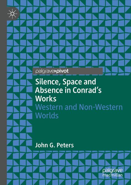 Produktbild: Silence, Space and Absence in Conrad's Works