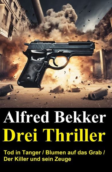 Produktbild: Drei Alfred Bekker Thriller