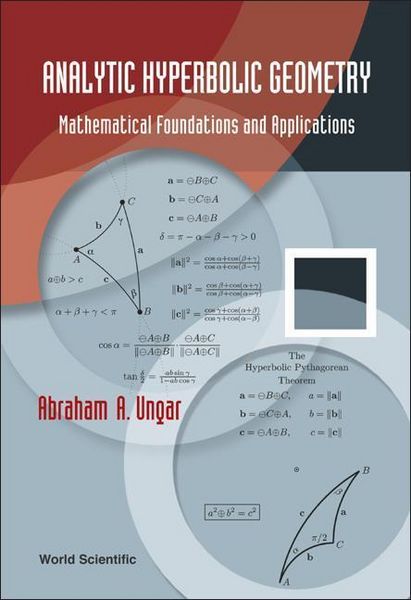 Produktbild: Analytic Hyperbolic Geometry: Mathematical Foundations and Applications