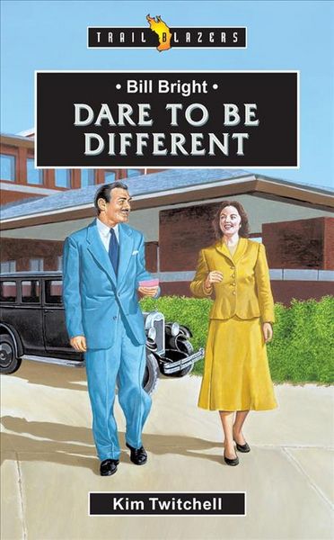 Produktbild: Bill Bright: Dare to Be Different