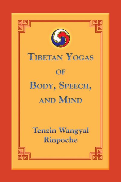 Produktbild: Tibetan Yogas of Body, Speech, and Mind