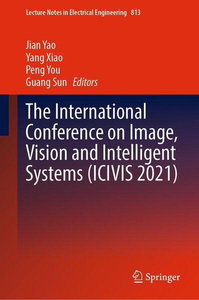 Produktbild: The International Conference on Image, Vision and Intelligent Systems (ICIVIS 2021)