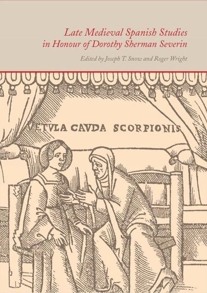 Produktbild: Late Medieval Spanish Studies in Honour of Dorothy Sherman Severin