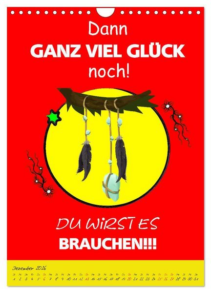 Produktbild: L&auml;uft&acute;s noch nicht beschissen genug? Dann hilft der Anti-Gl&uuml;cks-Kalender! (Wandkalender 2026 DIN A4 hoch), CALVENDO Monatskalender
