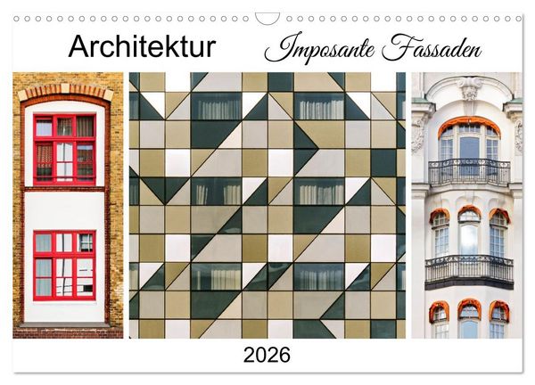 Architektur. Imposante Fassaden (Wandkalender 2026 DIN A3 quer), CALVENDO Monatskalender
