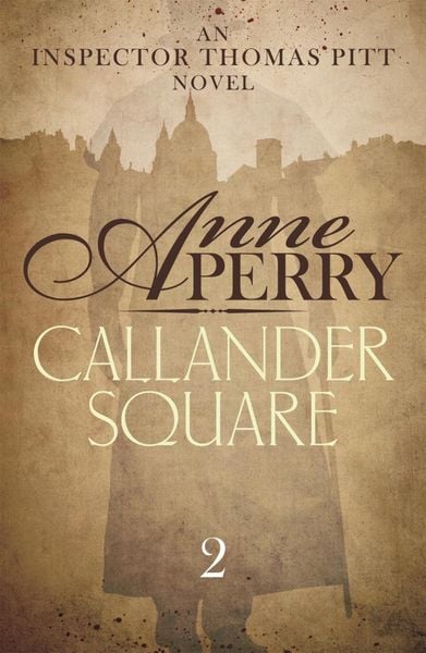 Produktbild: Callander Square (Thomas Pitt Mystery, Book 2)