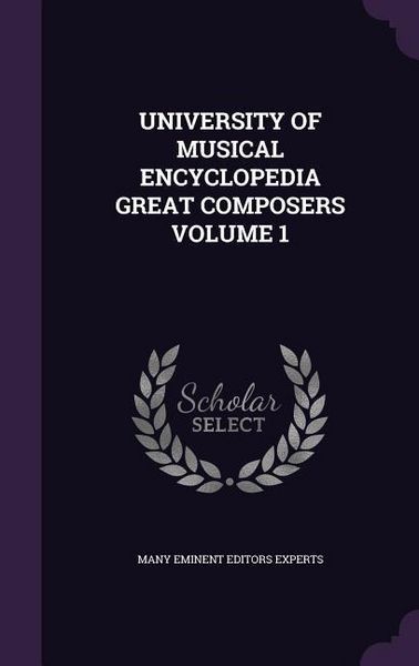 Produktbild: University of Musical Encyclopedia Great Composers Volume 1