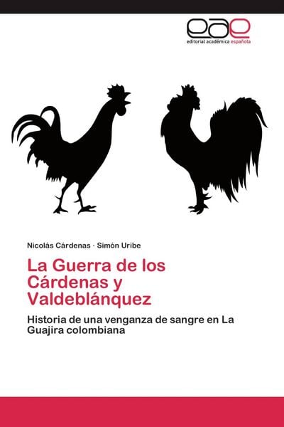 Produktbild: La Guerra de los C&aacute;rdenas y Valdebl&aacute;nquez