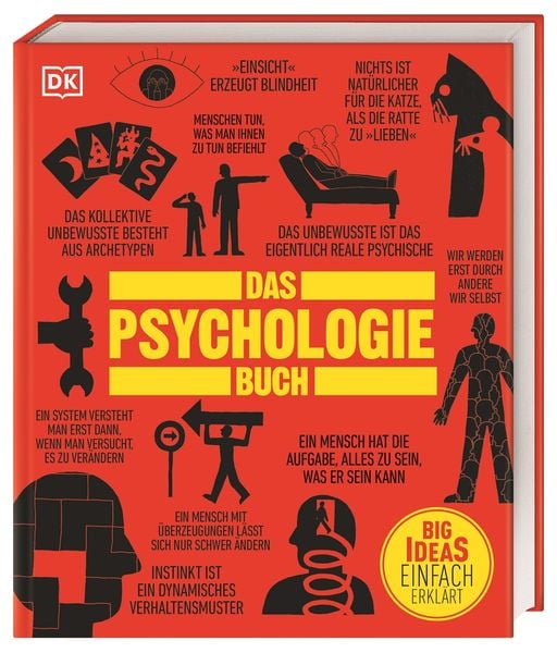 Big Ideas. Das Psychologie-Buch, Gebundene Ausgabe von Catherine Collin , Voula Grand , Nigel Benson , Merrin Lazyan , Joannah Ginsburg Ganz, DK