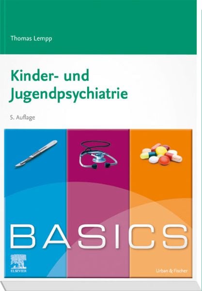 BASICS Kinder- Und Jugendpsychiatrie Von Thomas Lempp - Buch | Thalia