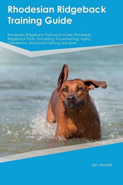 Produktbild: Rhodesian Ridgeback Training Guide Rhodesian Ridgeback Training Includes