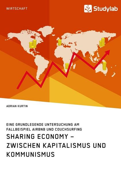 Produktbild: Sharing Economy &ndash; zwischen Kapitalismus und Kommunismus
