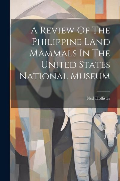 Produktbild: A Review Of The Philippine Land Mammals In The United States National Museum