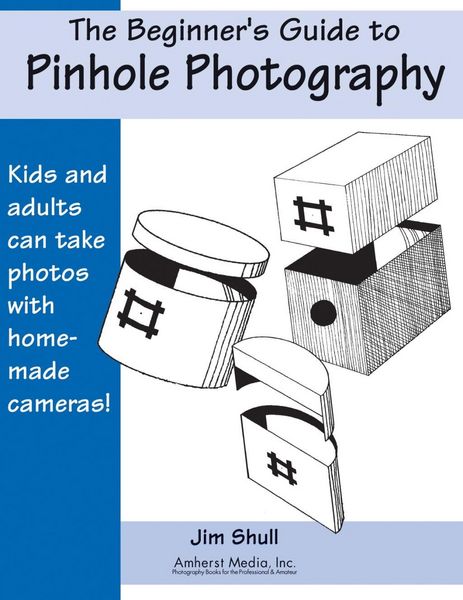 Produktbild: The Beginners Guide to Pinhole Photography