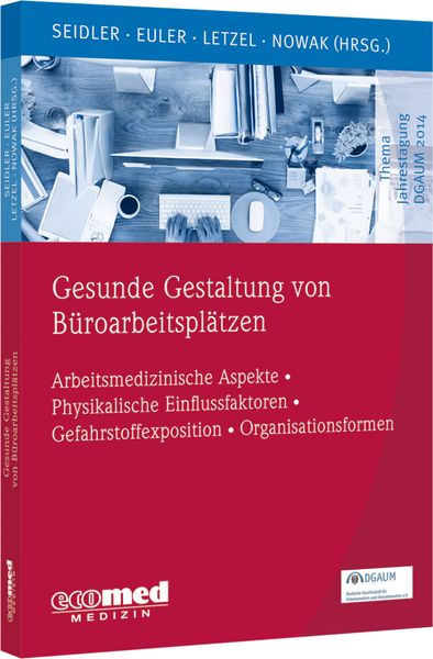 Produktbild: Gesunde Gestaltung von B&uuml;roarbeitspl&auml;tzen