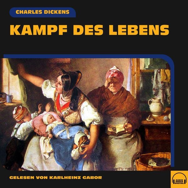 Kampf des Lebens - Charles Dickens, Audio, 9783991556244