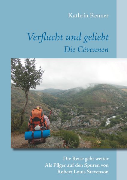 Verflucht und geliebt Die Cévennen, Taschenbuch von Kathrin Renner, Twentysix, 9783740751685