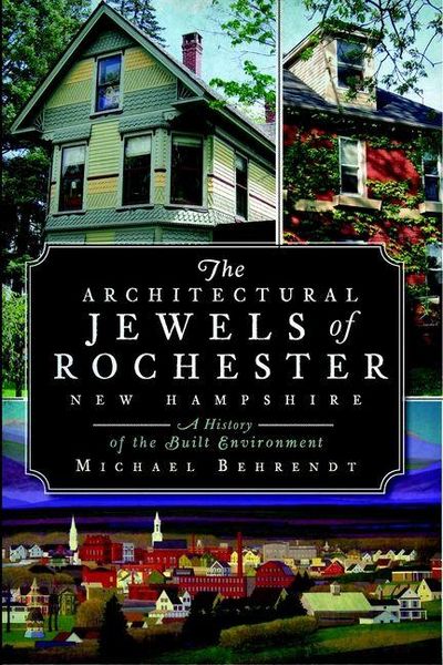Produktbild: The Architectural Jewels of Rochester New Hampshire