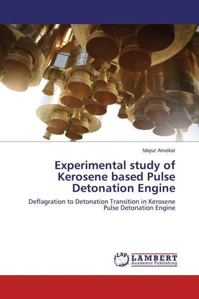 Produktbild: Experimental study of Kerosene based Pulse Detonation Engine