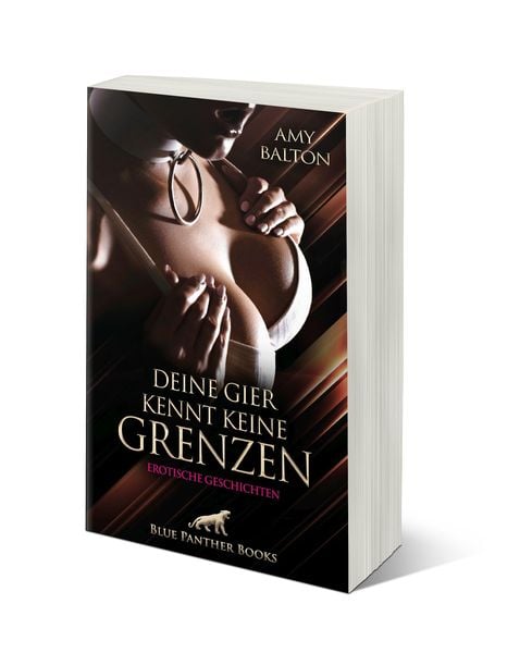 Produktbild: Deine Gier kennt keine Grenzen | Erotische Geschichten