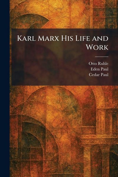 Produktbild: Karl Marx His Life and Work