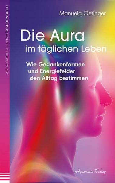 Produktbild: Die Aura im t&auml;glichen Leben