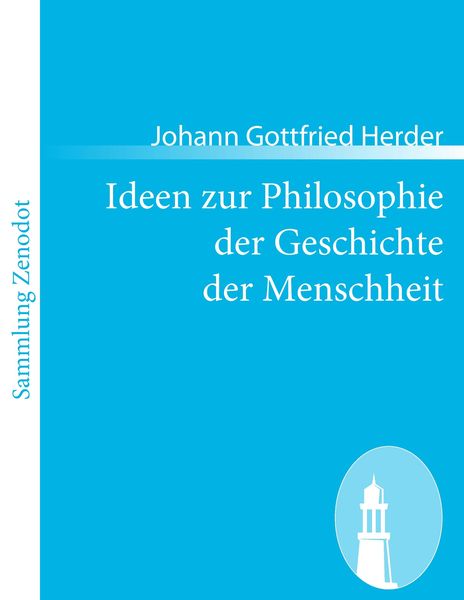 Produktbild: Ideen zur Philosophie der Geschichte der Menschheit