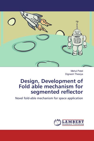 Produktbild: Design, Development of Fold able mechanism for segmented reflector