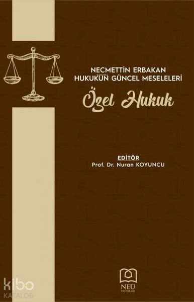 Produktbild: Necmettin Erbakan Hukukun G&uuml;ncel Meseleleri &Ouml;zel Hukuk