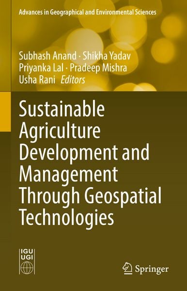 Produktbild: Sustainable Agriculture Development and Management Through Geospatial Technologies