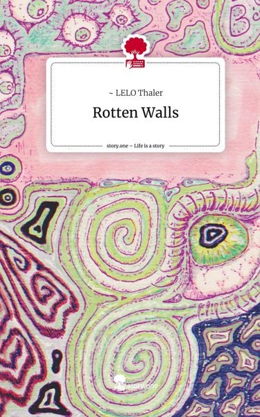 Produktbild: Rotten Walls. Life is a Story - story.one