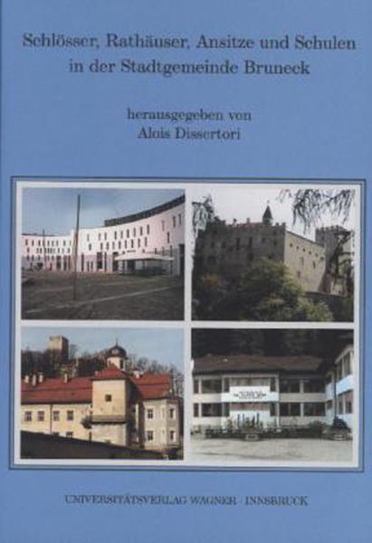 Produktbild: Schl&ouml;sser, Rath&auml;user, Ansitze und Schulen in der Stadtgemeinde Bruneck