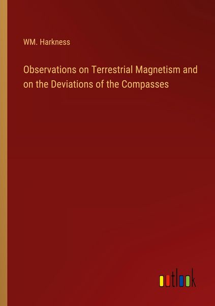 Produktbild: Observations on Terrestrial Magnetism and on the Deviations of the Compasses