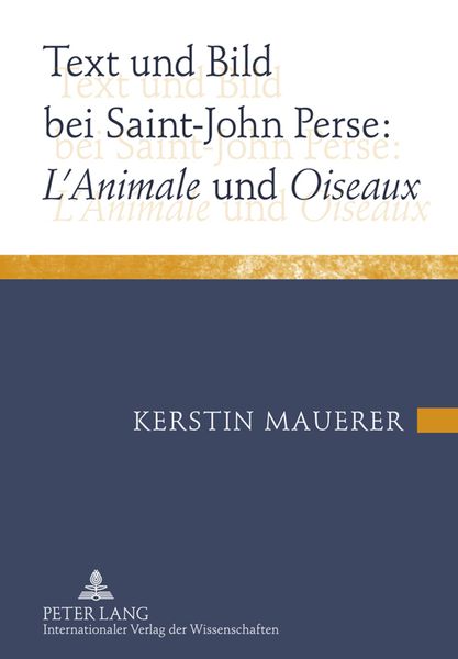 Produktbild: Text und Bild bei Saint-John Perse: &laquo;L&rsquo;Animale&raquo; und &laquo;Oiseaux&raquo;