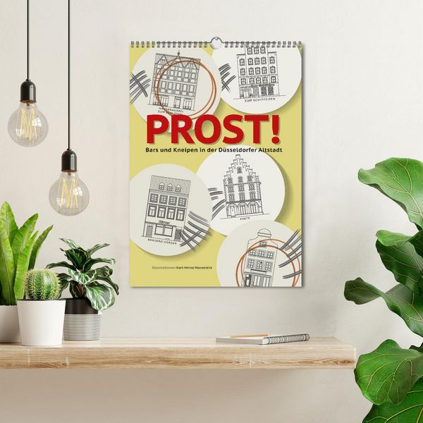 Produktbild: PROST! Bars und Kneipen in der D&uuml;sseldorfer Altstadt (Wandkalender 2026 DIN A3 hoch), CALVENDO Monatskalender