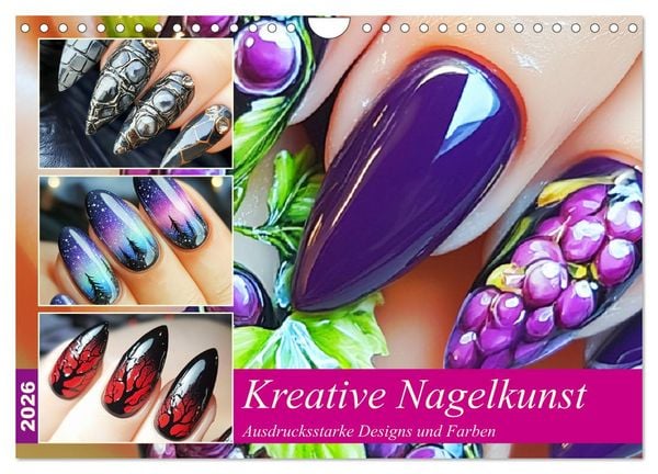 Produktbild: Kreative Nagelkunst. Ausdrucksstarke Designs und Farben (Wandkalender 2026 DIN A4 quer), CALVENDO Monatskalender