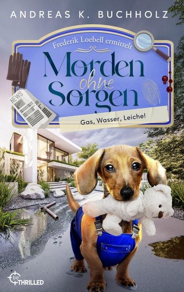 Produktbild: Morden ohne Sorgen - Gas, Wasser, Leiche!