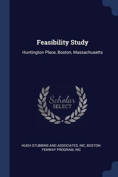 Produktbild: Feasibility Study: Huntington Place, Boston, Massachusetts