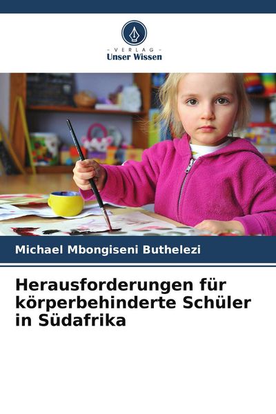 Produktbild: Herausforderungen f&uuml;r k&ouml;rperbehinderte Sch&uuml;ler in S&uuml;dafrika