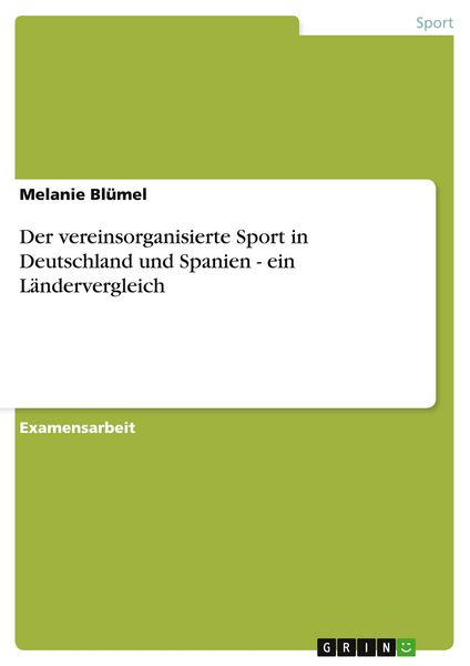 Produktbild: Der vereinsorganisierte Sport in Deutschland und Spanien - ein L&auml;ndervergleich
