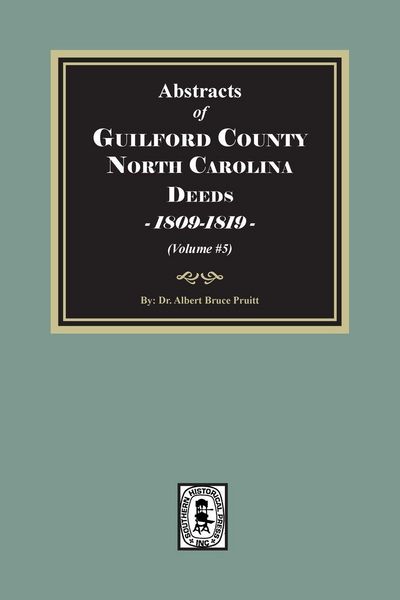Produktbild: Guilford County, North Carolina Deeds, 1809-1819 (Volume #5)