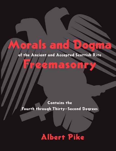 Produktbild: Morals and Dogma of the Ancient and Accepted Scottish Rite Freemasonry