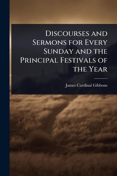 Produktbild: Discourses and Sermons for Every Sunday and the Principal Festivals of the Year