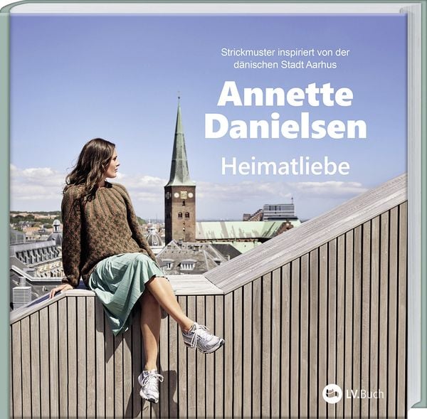 Heimatliebe, Gebundene Ausgabe von Annette Danielsen, Landwirtschaftsvlg Münster, 9783784357850