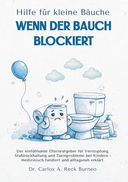 Produktbild: Hilfe f&uuml;r Kleine B&auml;uche &ndash; Wenn der Bauch Blockiert