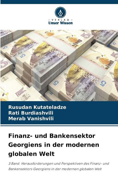 Produktbild: Finanz- und Bankensektor Georgiens in der modernen globalen Welt