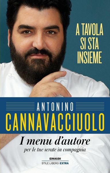 Produktbild: A tavola si sta insieme. I menu d'autore per le tue serate in compagnia