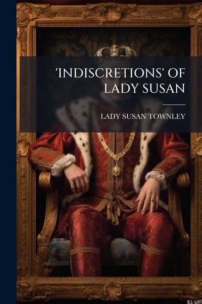 Produktbild: 'Indiscretions' of Lady Susan