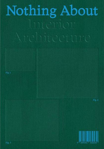 Produktbild: Nothing About Interior Architecture
